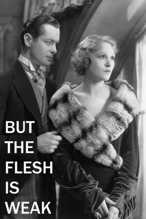 Постер: But the Flesh is Weak.