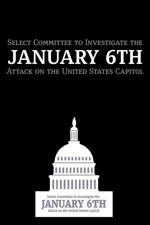 Постер: Select Committee to Investigate the January 6th Attack on the United States Capitol