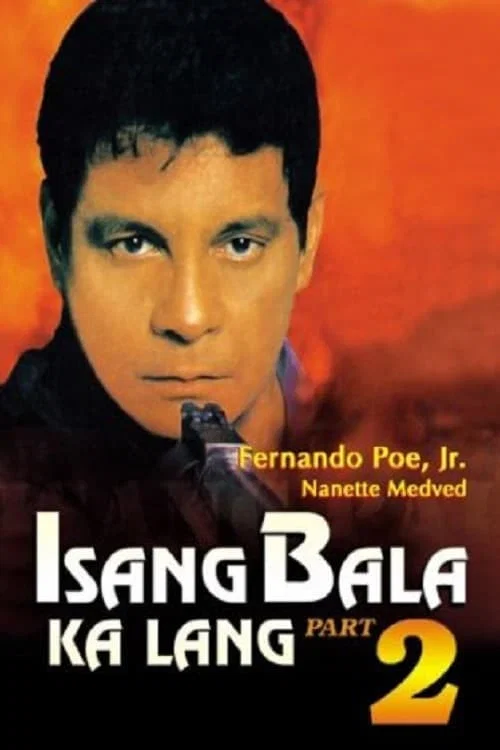 Постер: Isang bala ka lang, part II
