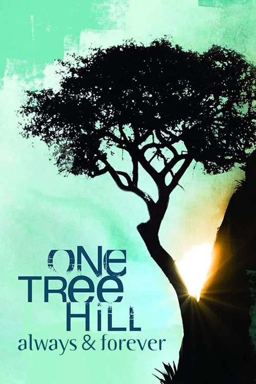 Постер: One Tree Hill: Always & Forever