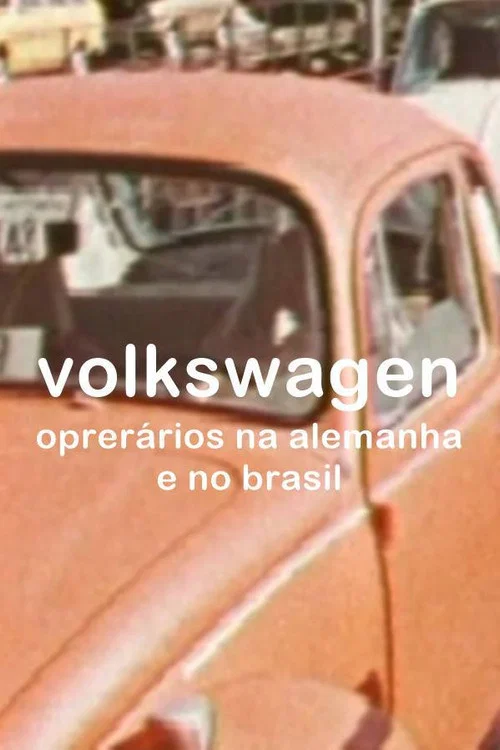 Постер: Volkswagen - Operários na Alemanha e no Brasil