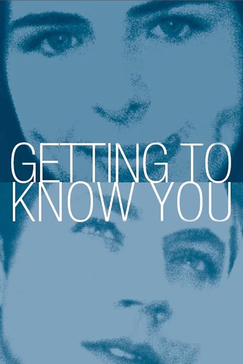 Постер: Getting To Know You