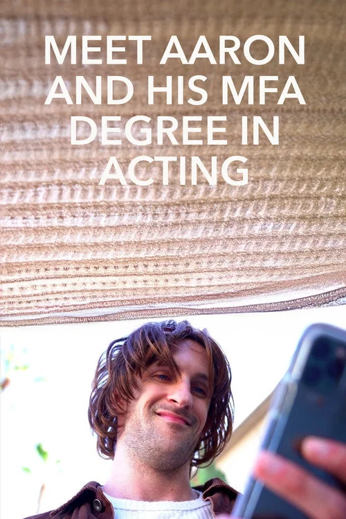 Постер: Meet Aaron and his MFA degree in Acting