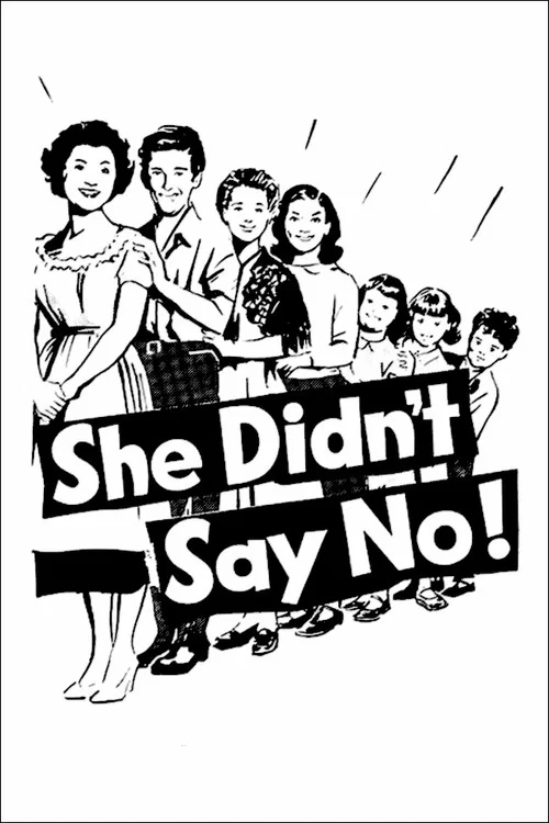 Постер: She Didn't Say No