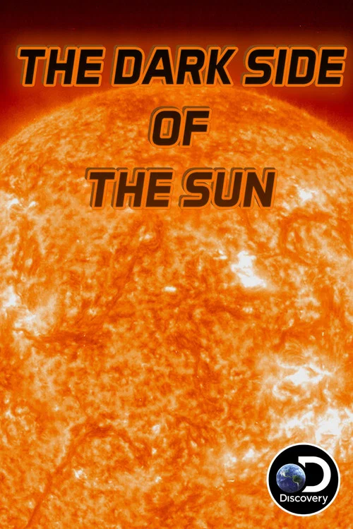 Постер: The Dark Side of the Sun