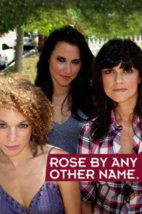 Постер: Rose by Any Other Name...