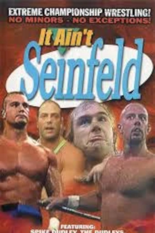 Постер: ECW It Ain't Seinfeld
