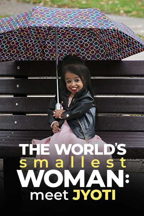 Постер: The World's Smallest Woman: Meet Jyoti