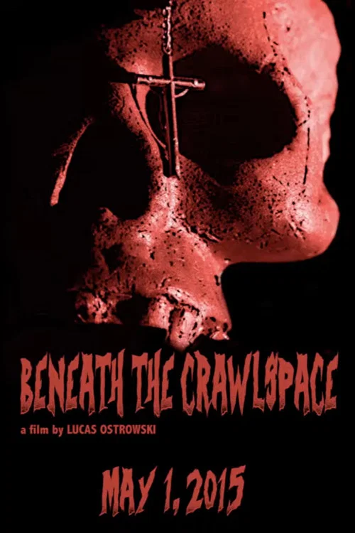 Постер: Beneath the Crawlspace