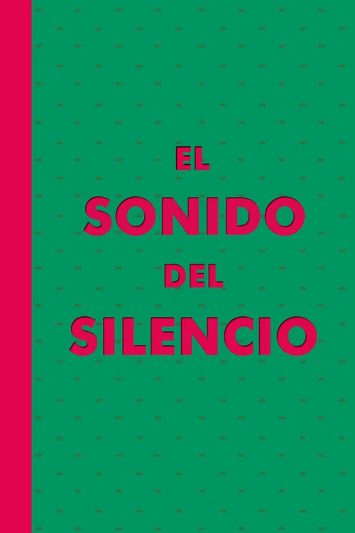 Постер: El sonido del silencio