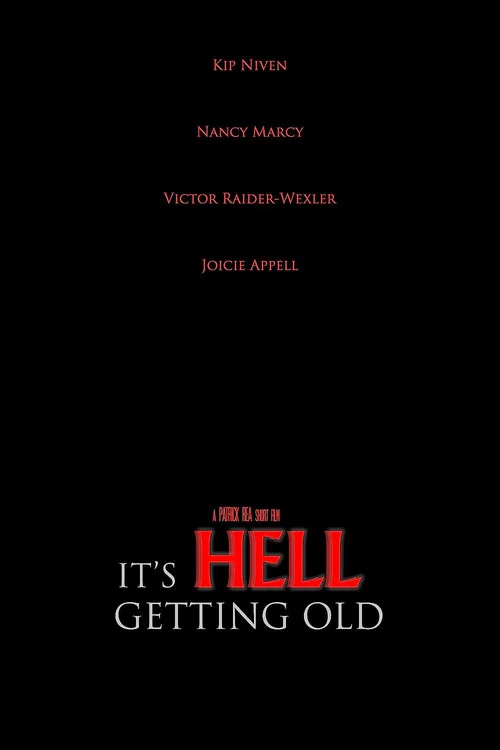 Постер: It's Hell Getting Old