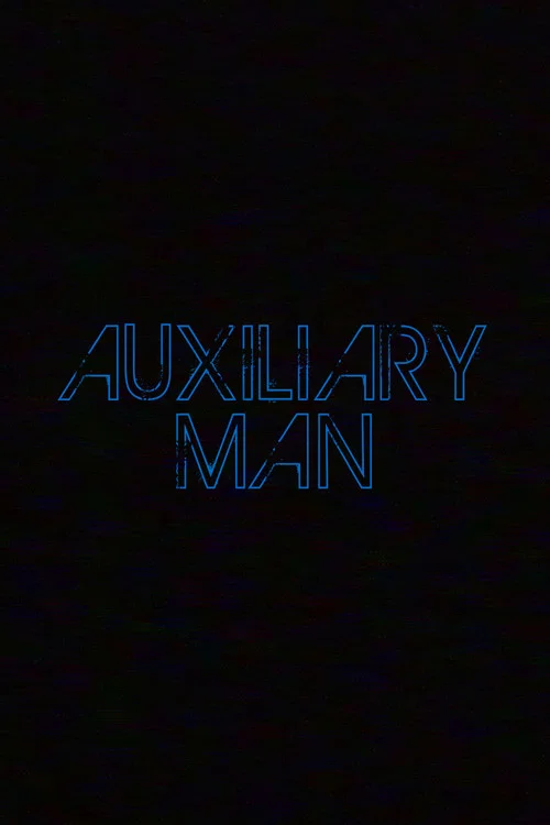 Постер: Auxiliary Man