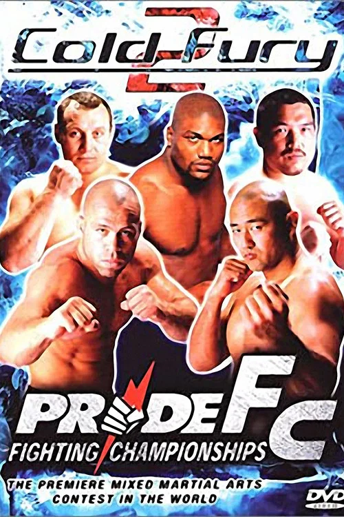 Постер: Pride 18: Cold Fury 2