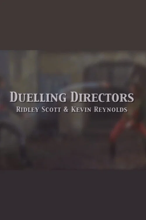 Постер: Duelling Directors: Ridley Scott & Kevin Reynolds