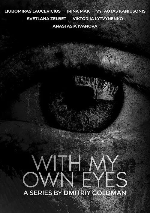 Постер: With My Own Eyes