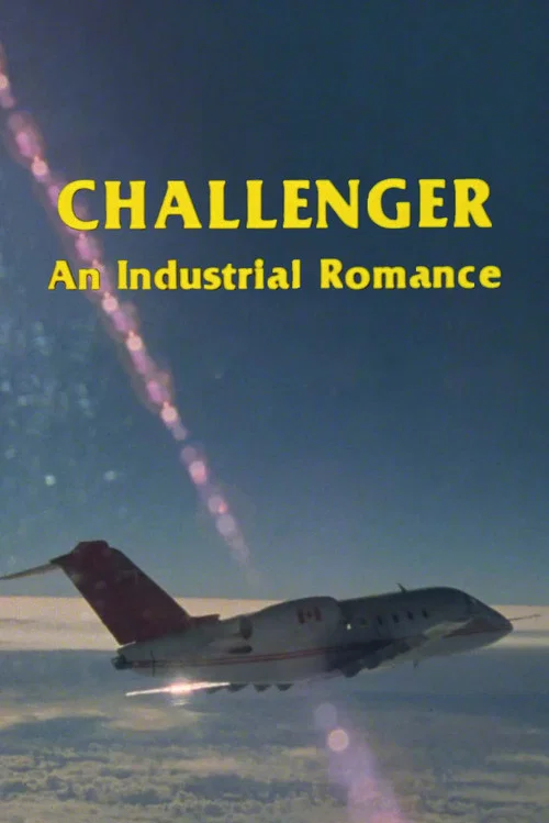 Постер: Challenger: An Industrial Romance