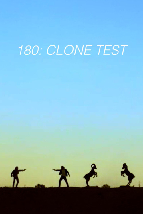 Постер: 180: Clone Test