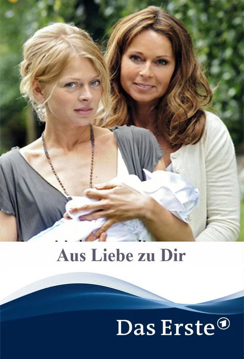 Постер: Aus Liebe zu Dir