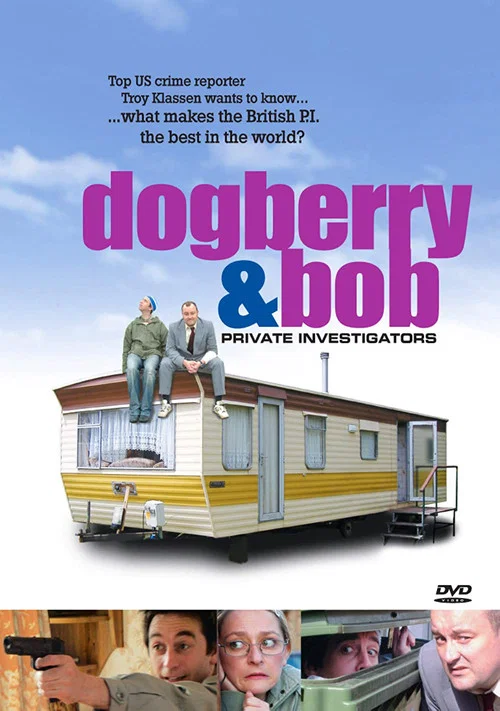 Постер: Dogberry and Bob: Private Investigators
