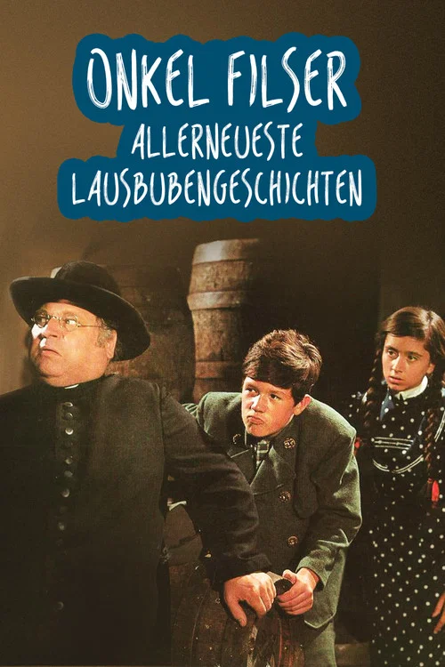 Постер: Onkel Filser - Allerneueste Lausbubengeschichten