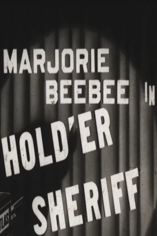 Постер: Hold 'er Sheriff