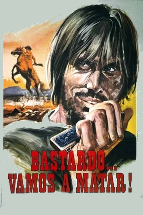 Постер: Bastardo, vamos a matar