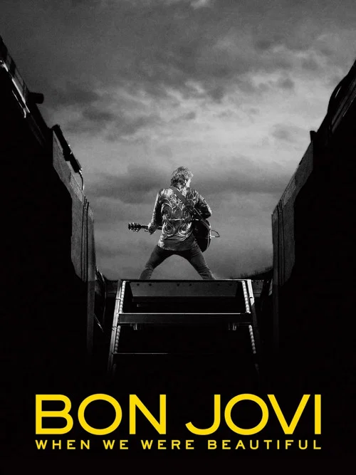 Постер: Bon Jovi: When We Were Beautiful