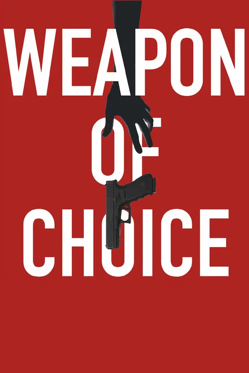 Постер: Weapon of Choice