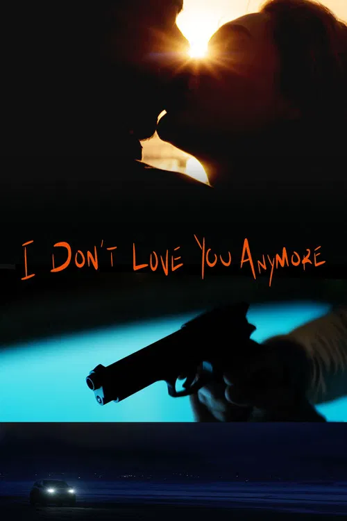 Постер: I Don't Love You Anymore