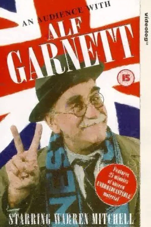 Постер: An Audience with Alf Garnett