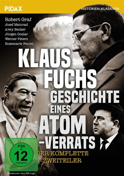 Постер: Klaus Fuchs: Geschichte eines Atomverrats