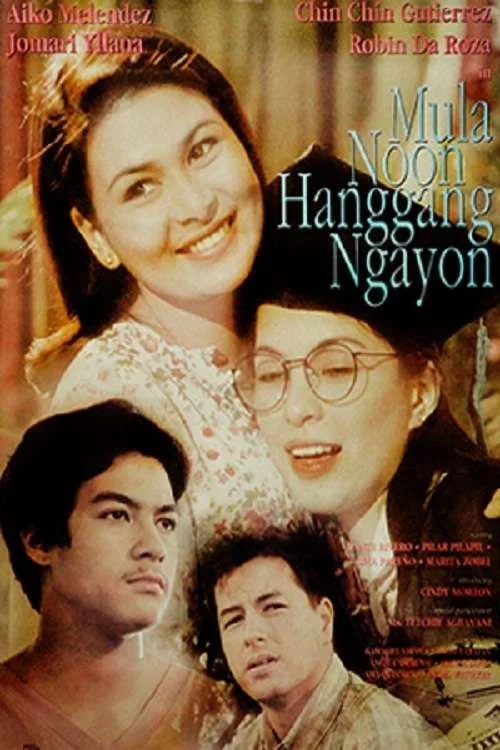 Постер: Mula noon hanggang ngayon