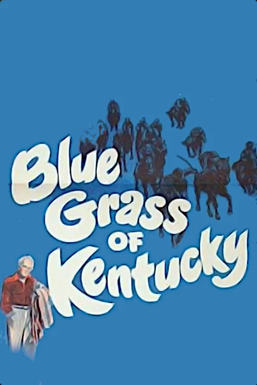 Постер: Blue Grass of Kentucky