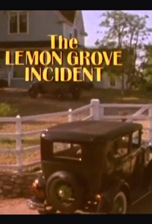Постер: The Lemon Grove Incident