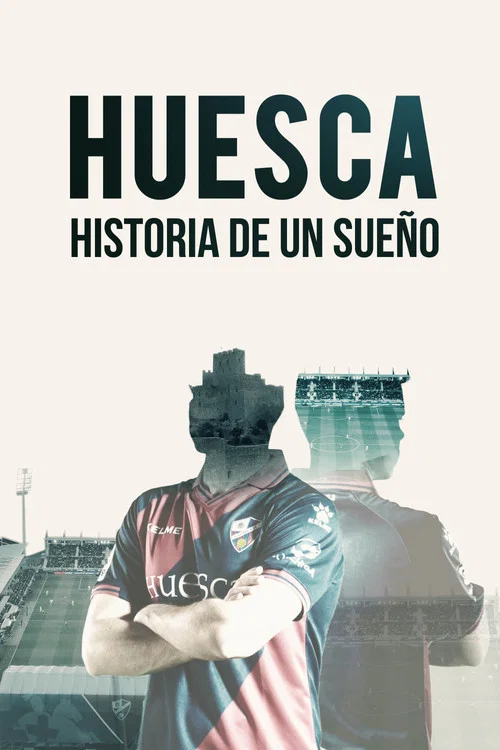Постер: Huesca, más allá de un sueño