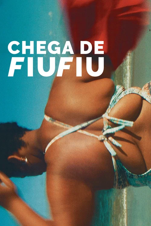 Постер: Chega de Fiu Fiu