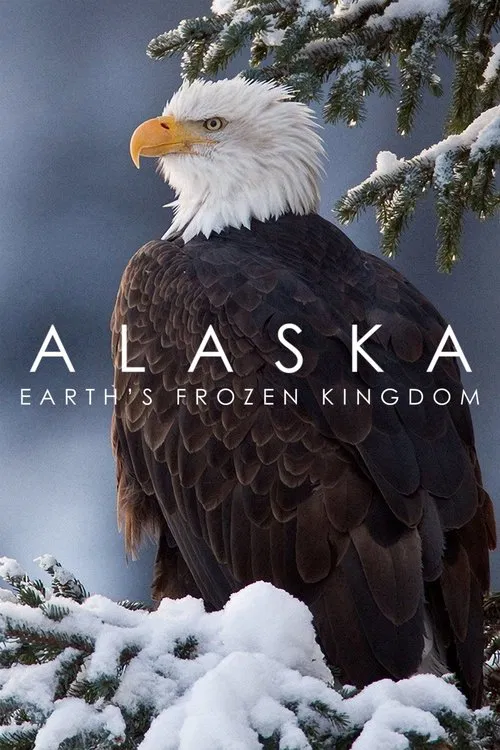 Постер: Alaska: Earth's Frozen Kingdom