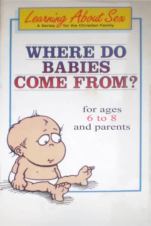 Постер: Where Do Babies Come From?