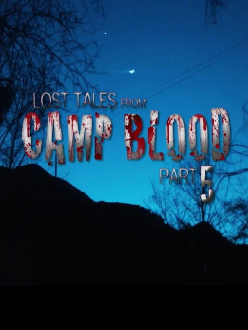 Постер: Lost Tales from Camp Blood: Part 5