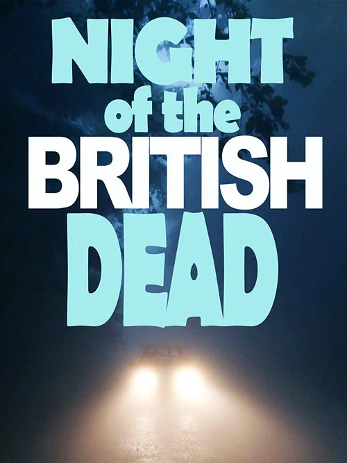 Постер: Night of the British Dead