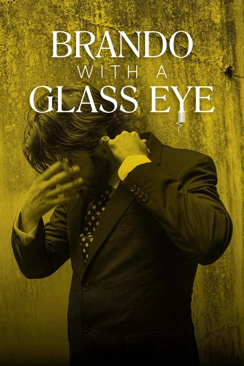 Постер: Brando with a Glass Eye