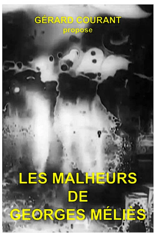 Постер: Les Malheurs de Georges Méliès