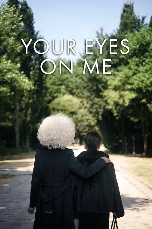 Постер: Your Eyes on Me