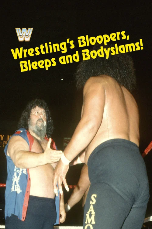 Постер: Wrestling's Bloopers, Bleeps and Bodyslams!