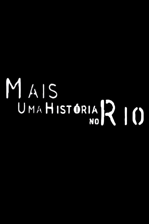 Постер: Mais Uma História No Rio