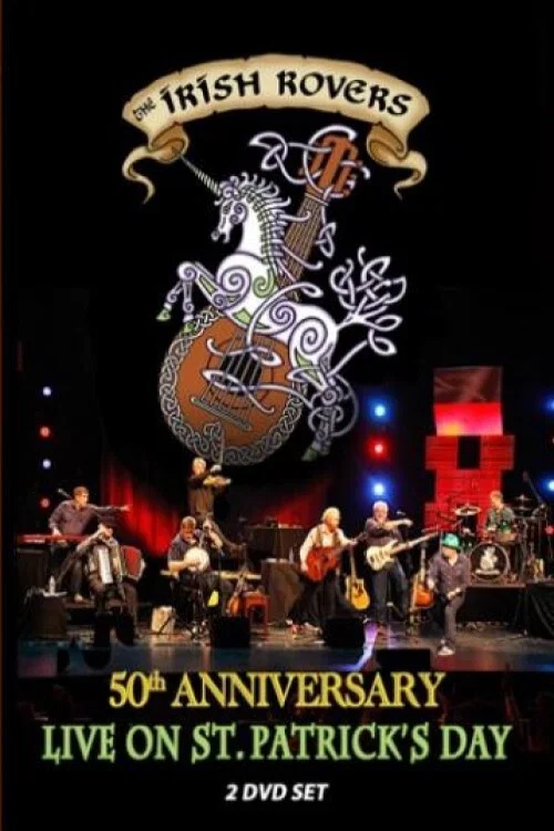 Постер: The Irish Rovers, 50th Anniversary LIVE on St. Patrick's Day