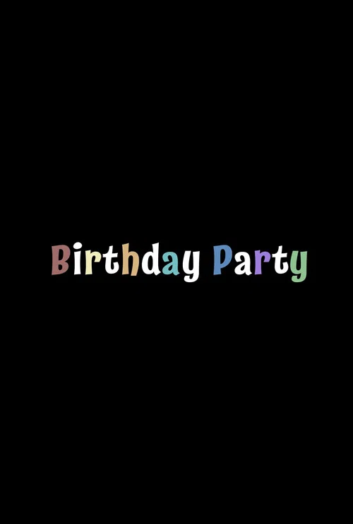 Постер: Birthday Party