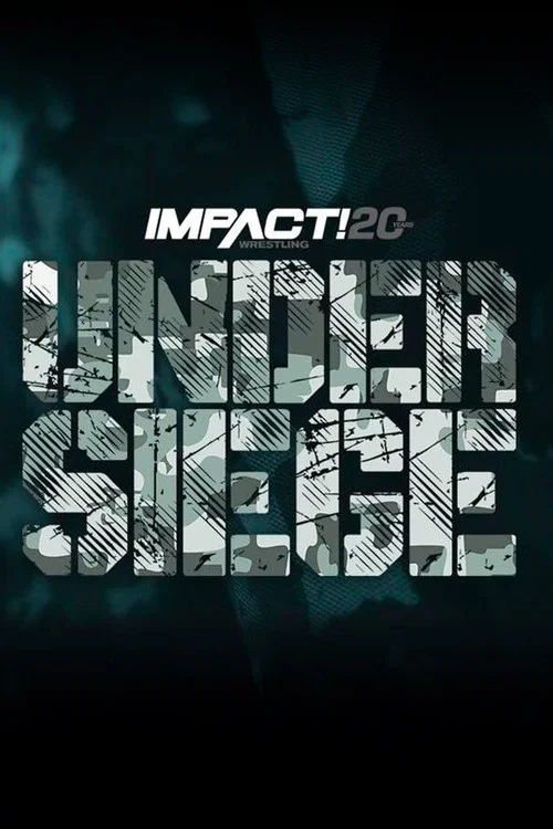Постер: Impact: Under Siege 2022