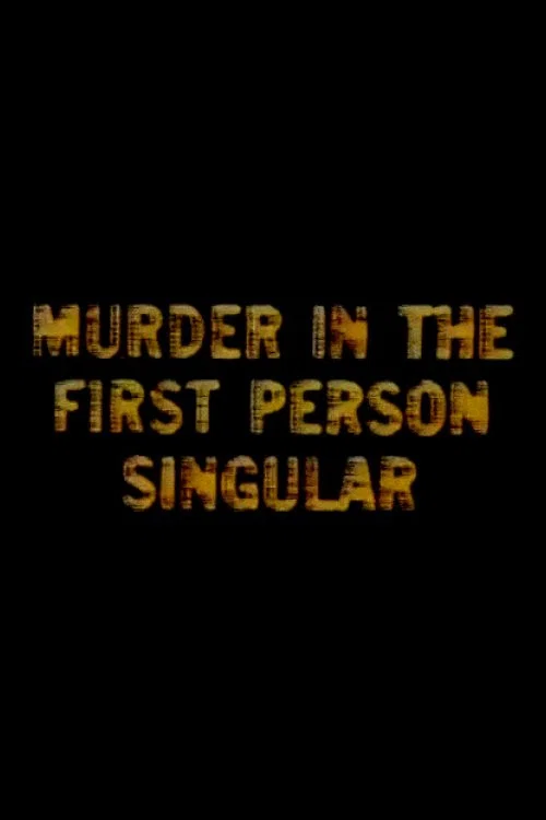 Постер: Murder in the First Person Singular