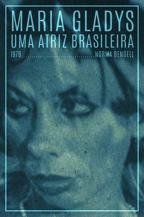 Постер: Maria Gladys, Uma Atriz Brasileira